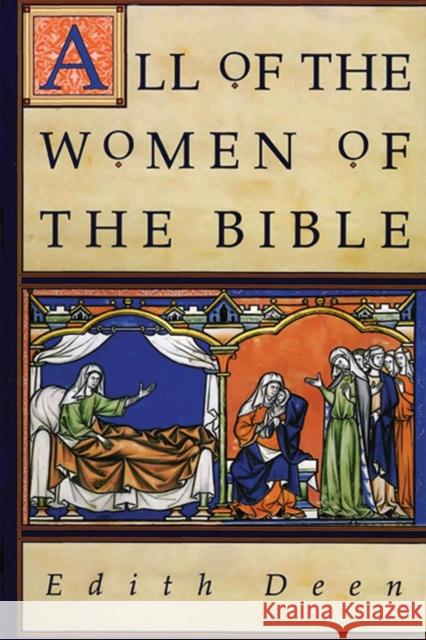 All of the Women of the Bible Edith Deen 9780060618520 HarperOne