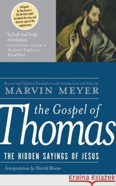 The Gospel of Thomas: The Hidden Sayings of Jesus Meyer, Marvin W. 9780060655815 HarperOne