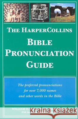 The HarperCollins Bible Pronunciation Guide William O. Walker J. Andrew Dearman Toni Craven 9780060689629 HarperOne