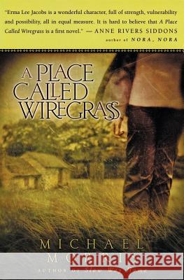 A Place Called Wiregrass Michael Morris 9780060727109 HarperOne