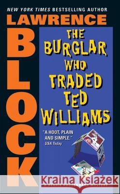 The Burglar Who Traded Ted Williams Lawrence Block 9780060731441 HarperTorch