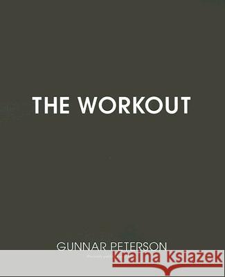 The Workout: Core Secrets from Hollywood's #1 Trainer Gunnar Peterson Myatt Murphy 9780060738068 ReganBooks