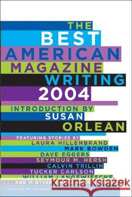The Best American Magazine Writing American Society of Magazine Editors 9780060749538 Harper Perennial