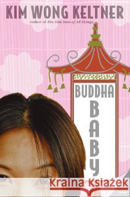 Buddha Baby Kim Wong Keltner 9780060753221 Avon Books