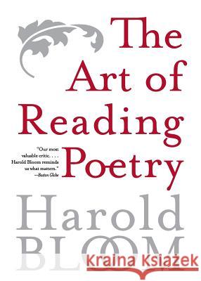 The Art of Reading Poetry Harold Bloom 9780060769666 Harper Perennial