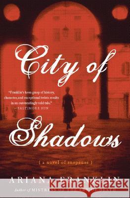 City of Shadows Ariana Franklin 9780060817275 HarperCollins Publishers