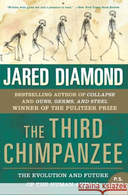 The Third Chimpanzee: The Evolution and Future of the Human Animal Diamond, Jared M. 9780060845506 Harper Perennial