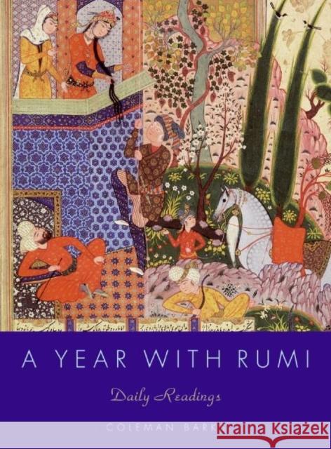 A Year with Rumi: Daily Readings Coleman Barks John Moyne A. J. Arberry 9780060845971 HarperOne