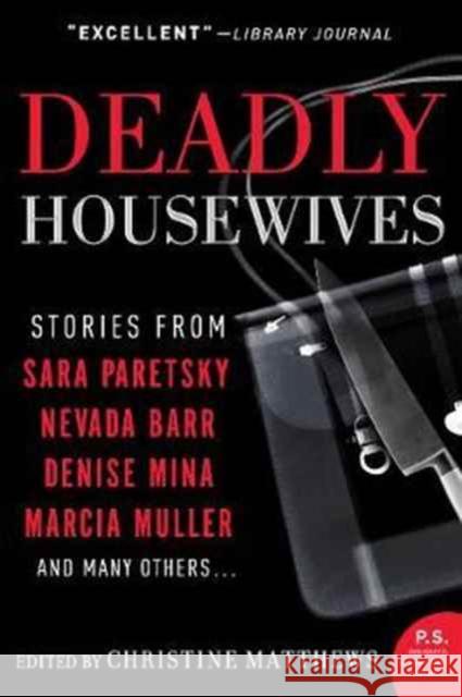 Deadly Housewives: Stories Christine Matthews 9780060853273 Avon Books