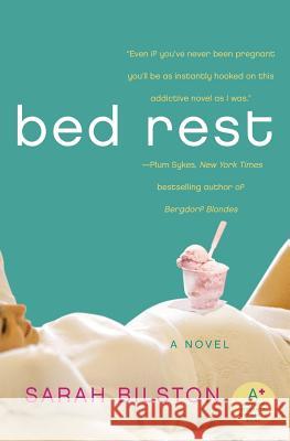 Bed Rest Sarah Bilston 9780060889951 Avon Books
