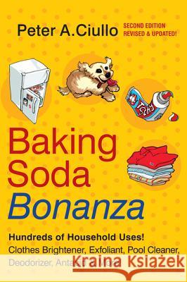 Baking Soda Bonanza, 2nd Edition Peter A. Ciullo 9780060893422 HarperCollins Publishers