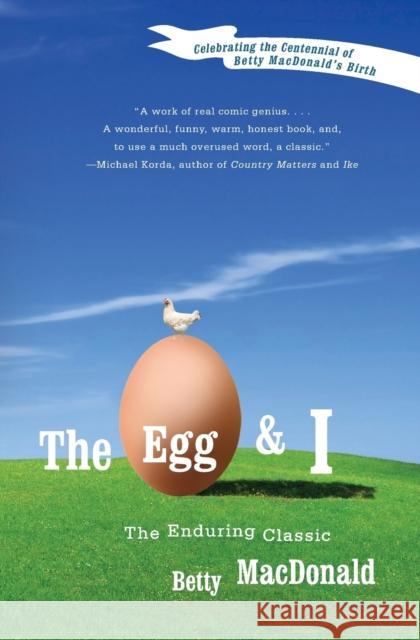 The Egg and I Betty MacDonald Joan MacDonald Keil Anne MacDonald Evans 9780060914288 HarperCollins Publishers