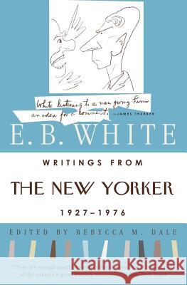 Writings from the New Yorker 1927-1976 White, E. B. 9780060921231 Harper Perennial