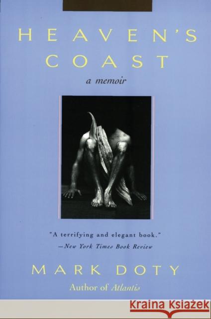Heaven's Coast: A Memoir Mark Doty 9780060928056 Harper Perennial