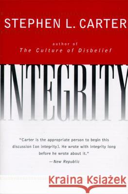 Integrity Stephen L. Carter 9780060928070 Harper Perennial