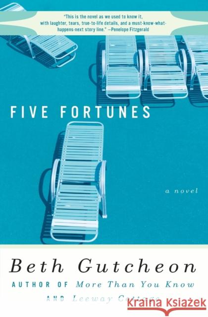 Five Fortunes Beth Gutcheon 9780060929954 Harper Perennial