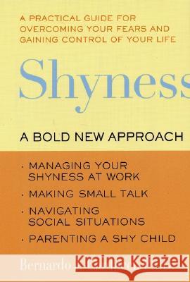 Shyness: A Bold New Approach Bernardo J. Carducci Susan Golant 9780060930684 HarperCollins Publishers