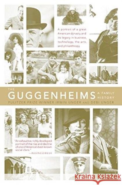 The Guggenheims: A Family History Unger, Debi 9780060934002 Harper Perennial