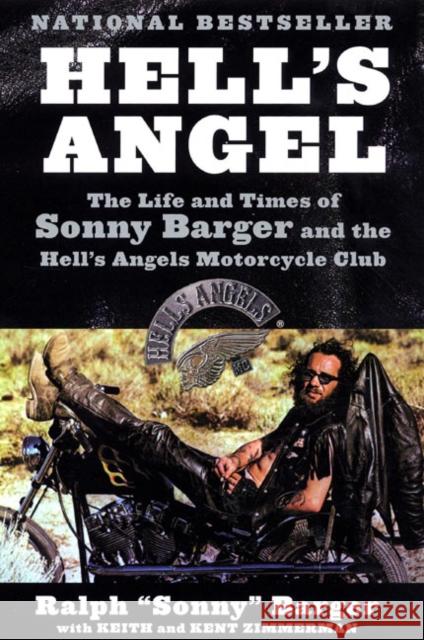 Hell's Angel: The Life and Times of Sonny Barger and the Hell's Angels Motorcycle Club Barger, Sonny 9780060937546 HarperCollins Publishers