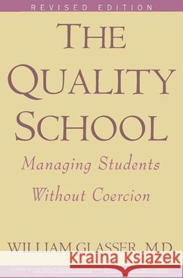 Quality School Ri William Glasser 9780060952860 Harper Perennial