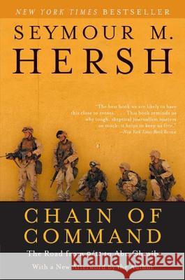 Chain of Command Seymour M Hersh 9780060955373 HarperCollins Publishers Inc