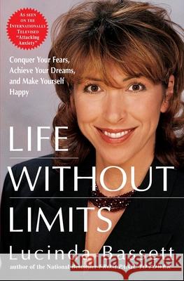Life Without Limits Lucinda Bassett 9780060956523 HarperResource