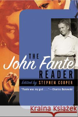 The John Fante Reader John Fante Stephen Cooper 9780060959487 Harper Perennial