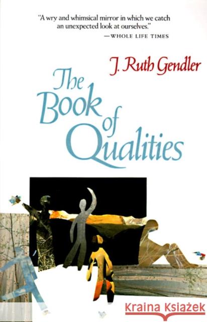 The Book of Qualities J. Ruth Gendler 9780060962524 HarperCollins Publishers
