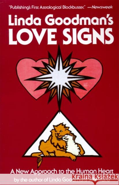 Linda Goodman's Love Signs: A New Approach to the Human Heart Linda Goodman 9780060968960 Harper Perennial