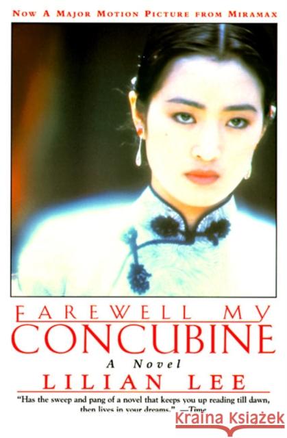 Farewell My Concubine: Novel, a Pi-Hua Li Lilian Lee Bihua Li 9780060976446 Harper Perennial
