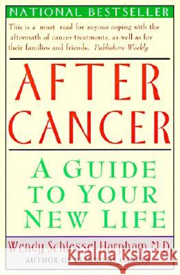 After Cancer Wendy Schlessel Harpham 9780060976781 HarperCollins Publishers