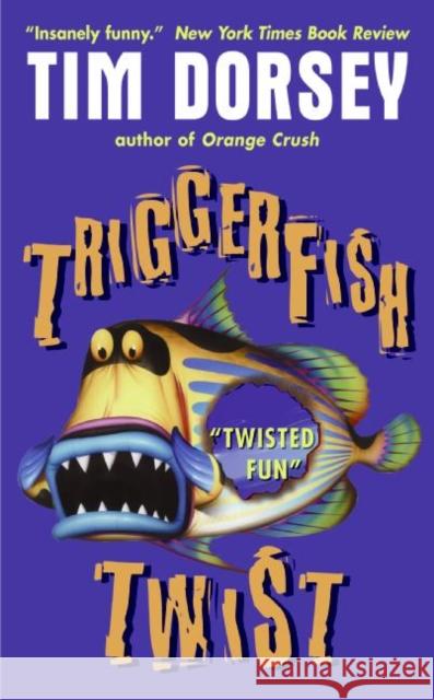 Triggerfish Twist Tim Dorsey 9780061031557 HarperTorch