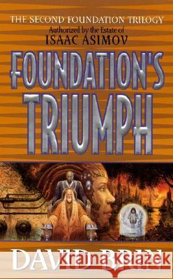 Foundation's Triumph David Brin 9780061056390 HarperTorch