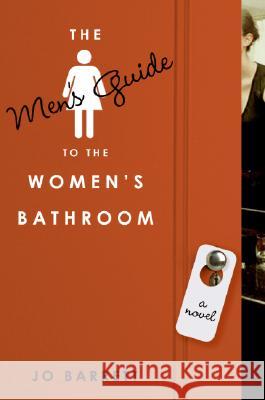 The Men's Guide to the Women's Bathroom Jo Barrett 9780061128615 Avon Books