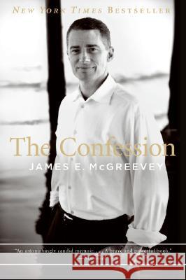 The Confession James E. McGreevey David France 9780061142109 Harper Paperbacks
