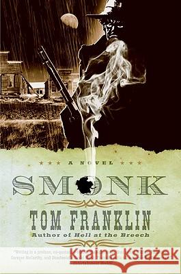 Smonk: Or Widow Town Franklin, Tom 9780061142772 Harper Perennial