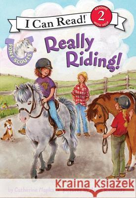 Pony Scouts: Really Riding! Catherine Hapka Anne Kennedy 9780061255380 HarperCollins