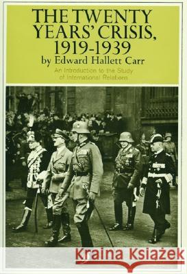 Twenty Years' Crisis, 1919-1939 Carr, Edward H. 9780061311222 Harper Perennial