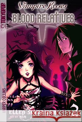 Vampire Kisses: Blood Relatives, Volume II Ellen Schreiber Rem 9780061340826 Katherine Tegen Books