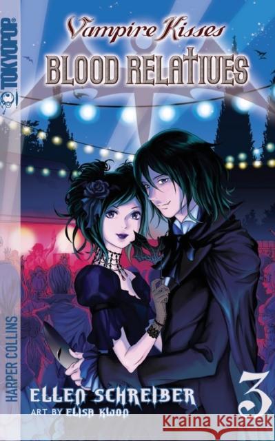 Vampire Kisses: Blood Relatives, Volume III Ellen Schreiber Elisa Kwon Rem 9780061340833 HarperCollins