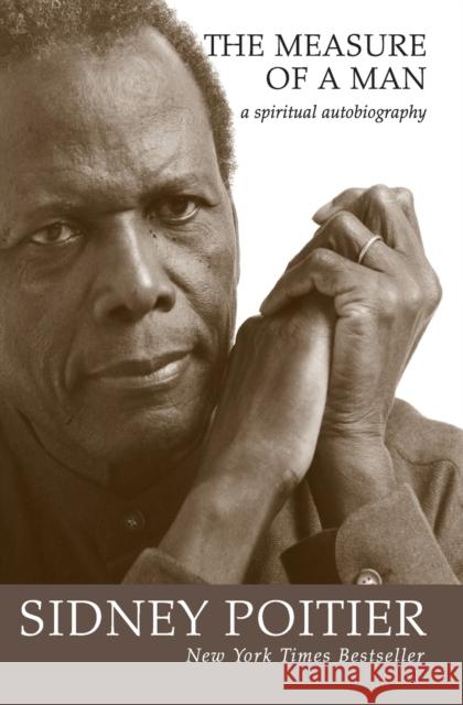 The Measure of a Man Sidney Poitier 9780061357909 HarperOne
