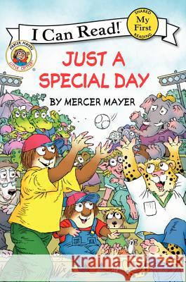 Just a Special Day Mercer Mayer Mercer Mayer 9780061478178 HarperCollins