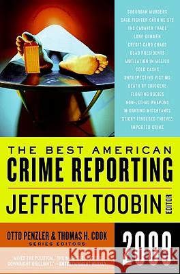 The Best American Crime Reporting Jeffrey Toobin Otto Penzler Thomas H. Cook 9780061490842 Ecco