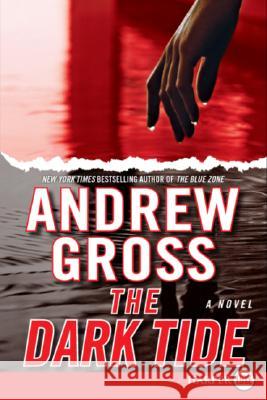 The Dark Tide Andrew Gross 9780061562679 Harperluxe