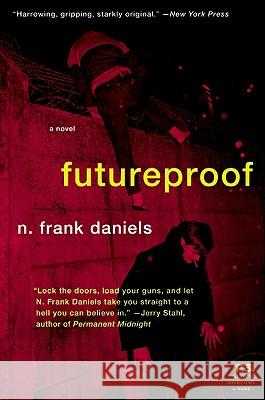 Futureproof N. Frank Daniels 9780061656835 Harper Perennial