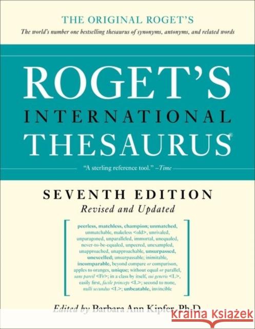 Roget's International Thesaurus : With more than 325,000 words Barbara Ann Kipfer 9780061715211 Collins Reference