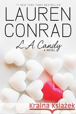 L.A. Candy Lauren Conrad 9780061767593 HarperCollins