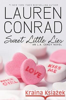 Sweet Little Lies Conrad, Lauren 9780061767616 HarperCollins