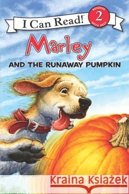 Marley: Marley and the Runaway Pumpkin John Grogan Susan Hill Richard Cowdrey 9780061853890 HarperCollins