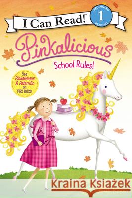 Pinkalicious: School Rules! Victoria Kann Victoria Kann Daniel Griffo 9780061928857 HarperCollins